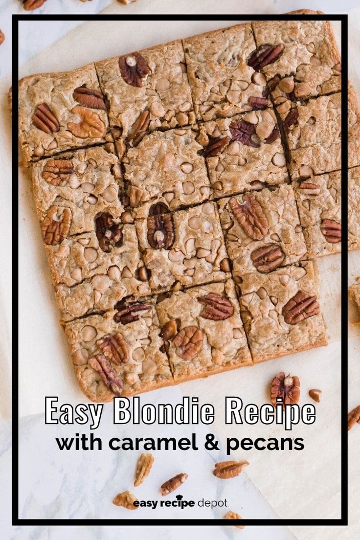 Easy blondie recipe with caramel and pecans.