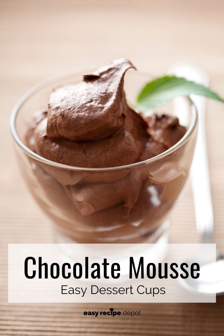 Chocolate mousse easy dessert cups.